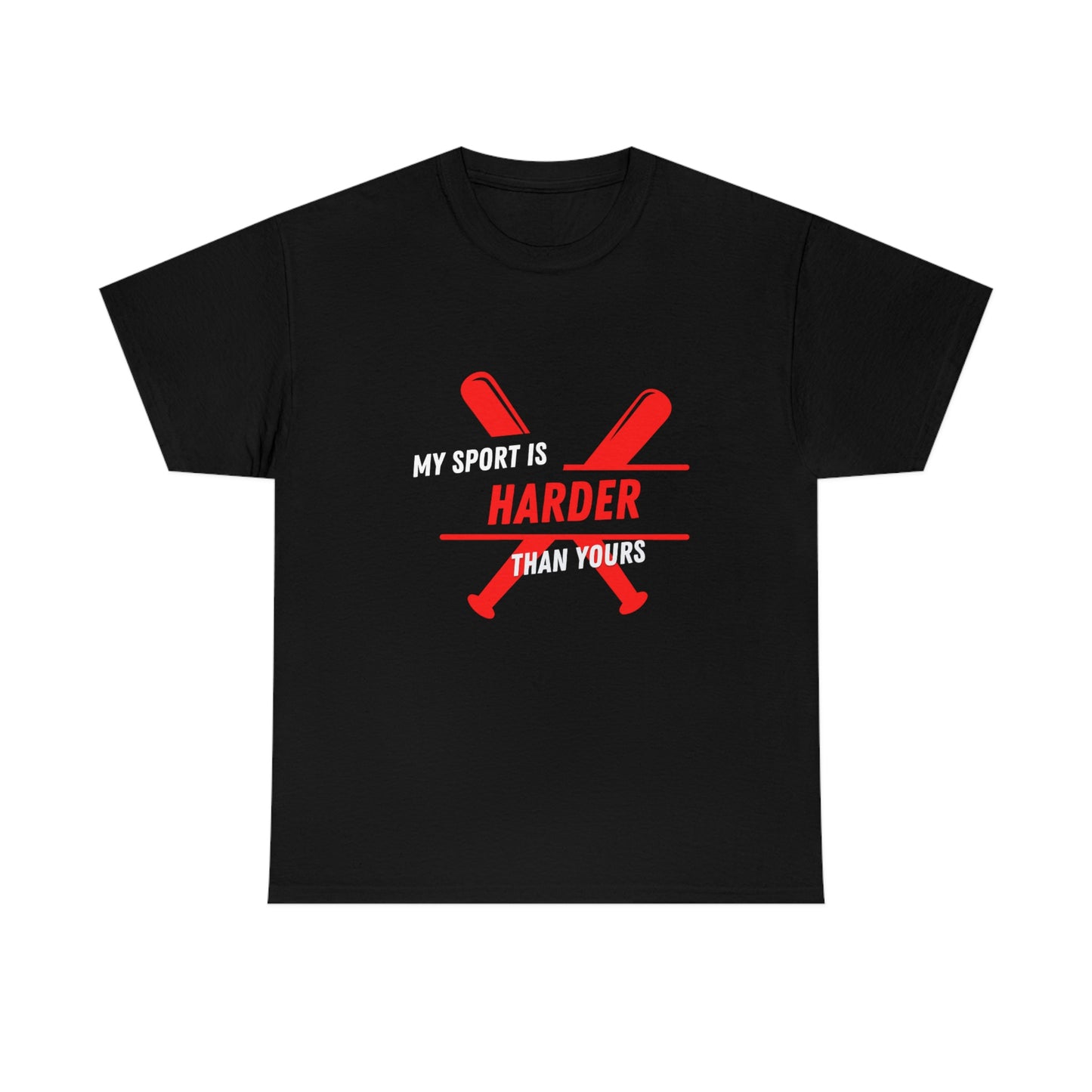 My Sport Is Harder Than Yours Red Bat (black) Tee