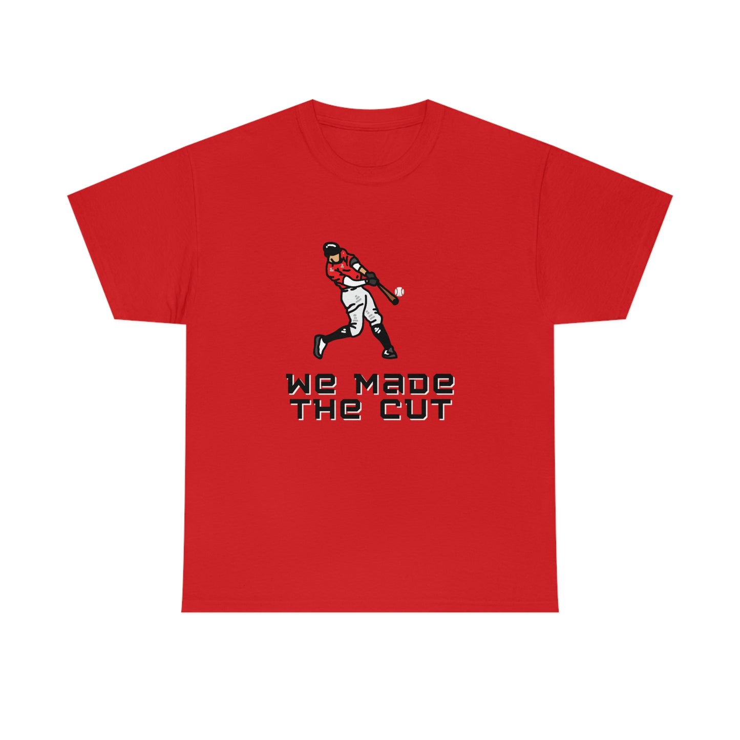 We Made The Cut (red) Tee