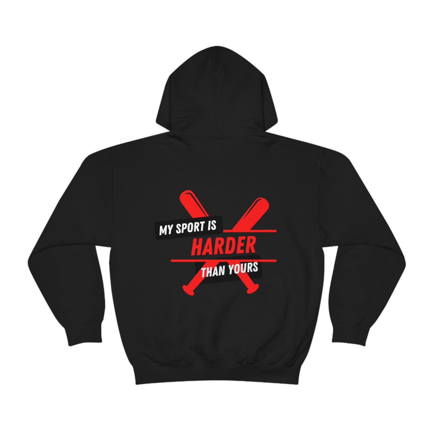 My Sport is Harder Than Yours Red Bat (Black) Hooded Sweatshirt