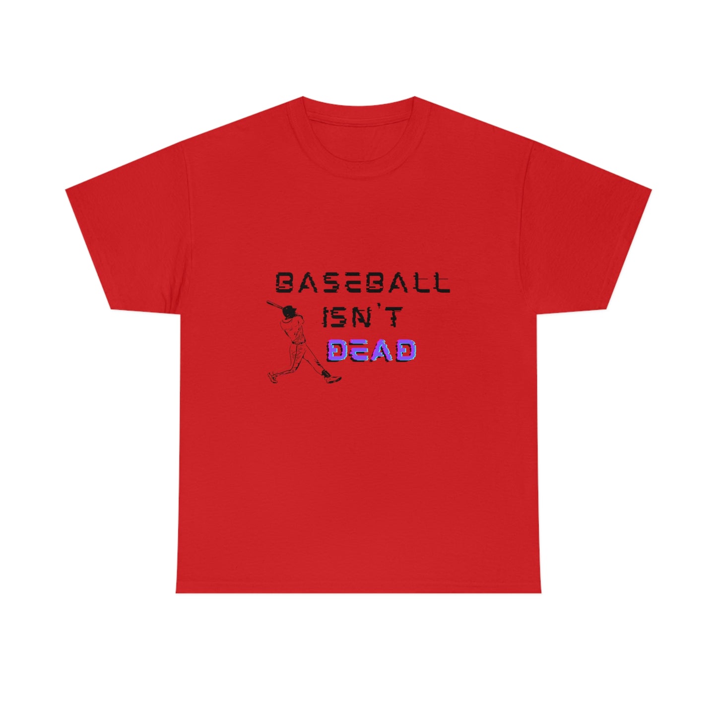 Baseball Isn't Dead Purple Front (red) Tee