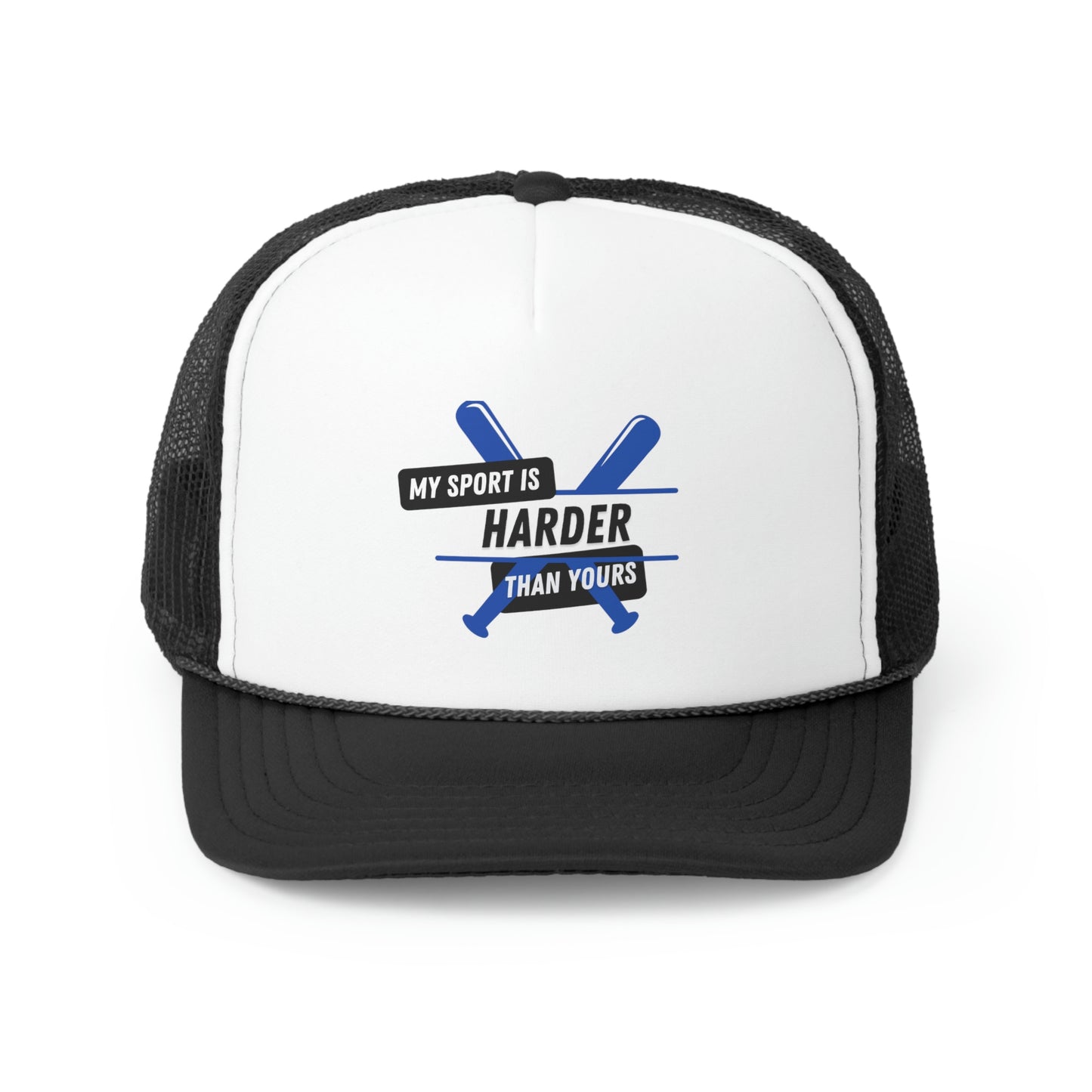 My Sport Is Harder Than Yours (Black) Trucker Cap