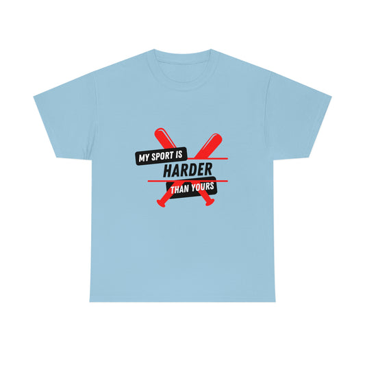 My Sport Is Harder Than Yours Red Bat (light blue) Tee