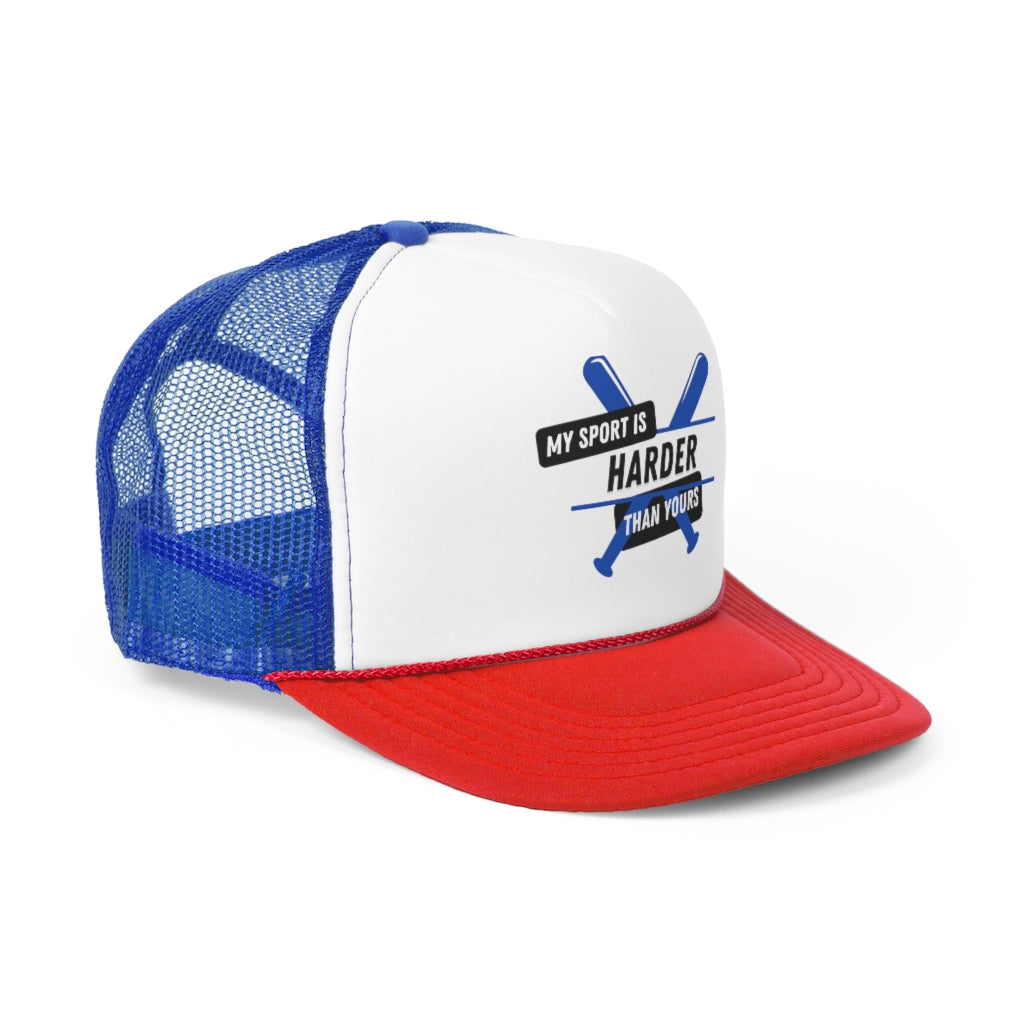 My Sport Is Harder Than Yours (Blue & Red) Trucker Cap