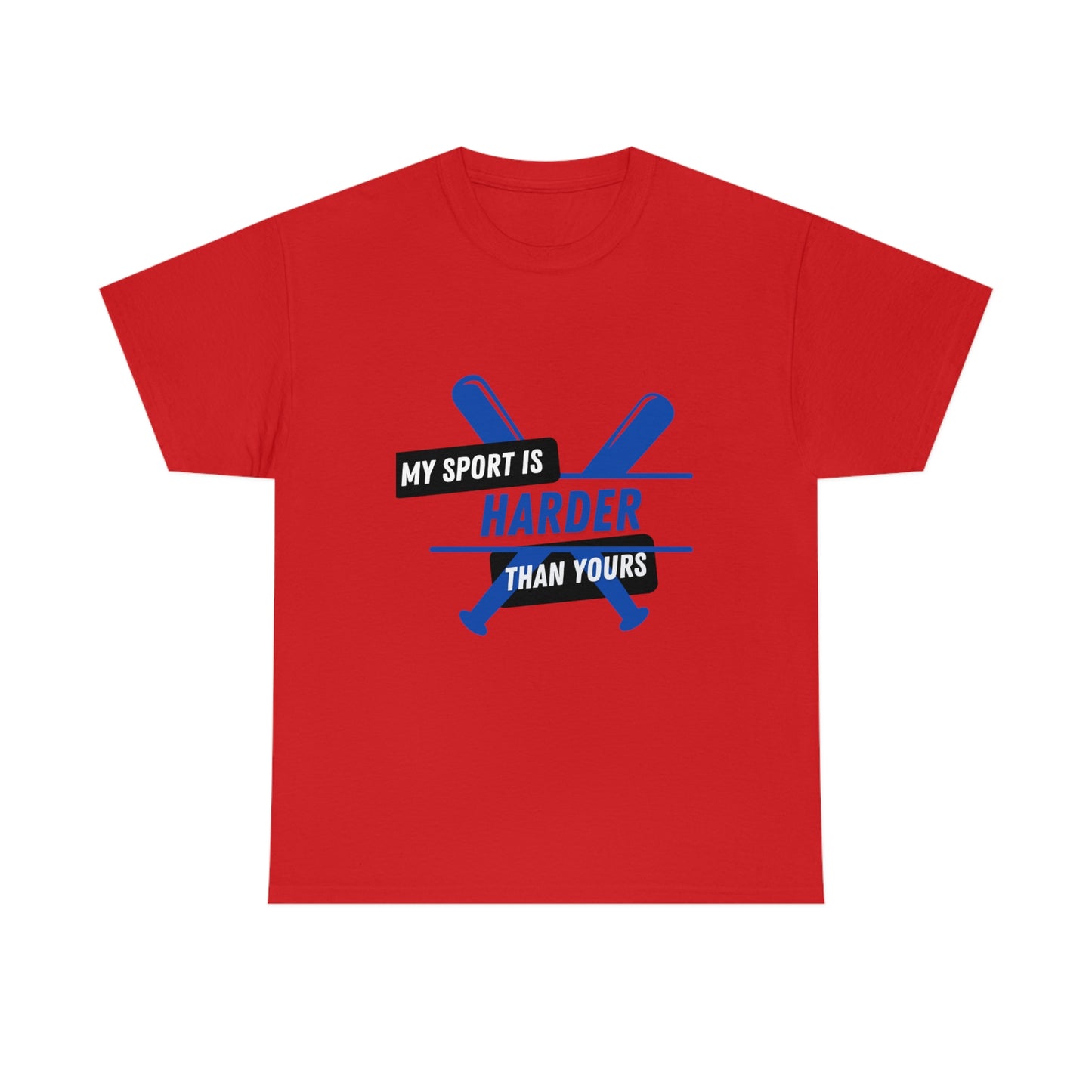 My Sport Is Harder Than Yours Blue Bat (red) Tee