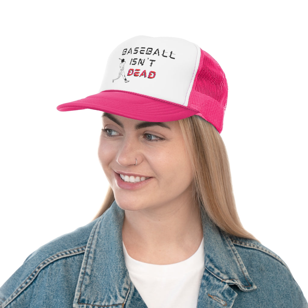 Baseball Isn't Dead (Pink) Trucker Cap